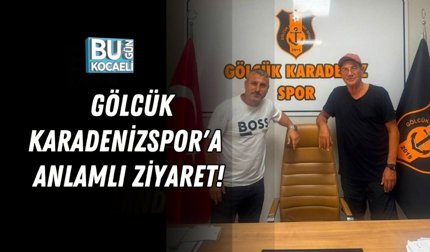 TÜRK FUTBOLUNUN EFSANE İSMİ GİRAY BULAK'TAN GÖLCÜK KARADENİZSPOR'A ANLAMLI ZİYARET!