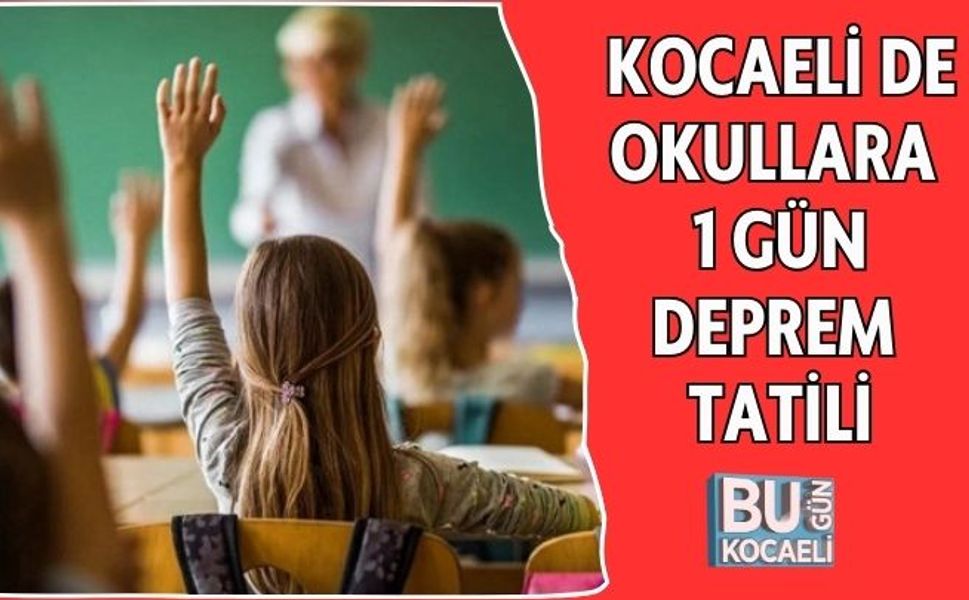 Kocaeli de Eğitime 1 gün ara