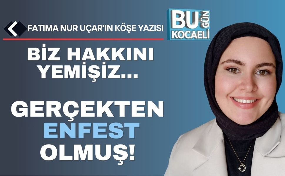 Biz Hakkını Yemişiz… Gerçekten ENFEST Olmuş!