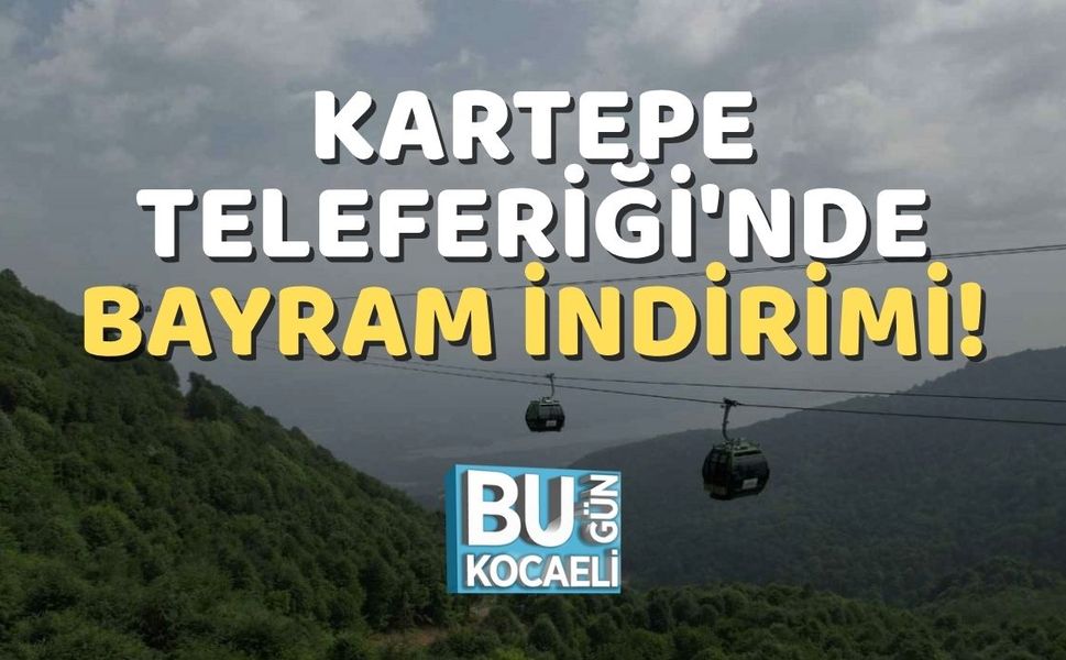 Kartepe Teleferiği'nde Bayram İndirimi!