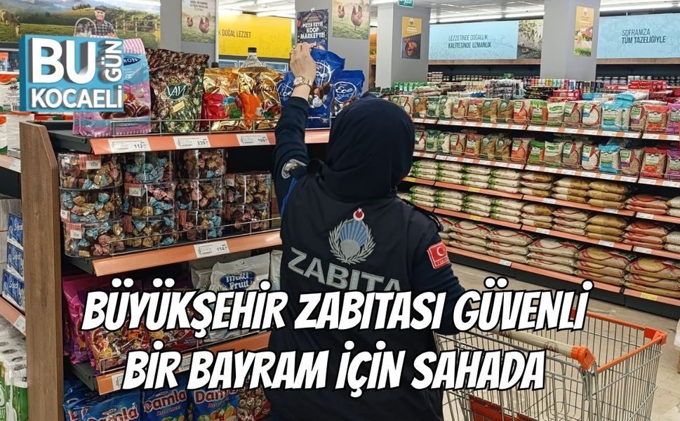 Büyükşehir Zabıtası Güvenli Bir Bayram İçin Sahada