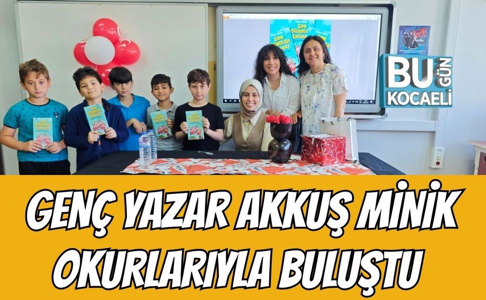 Genç Yazar Akkuş Minik Okurlarıyla Buluştu