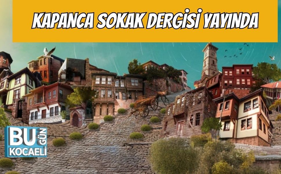 Kapanca Sokak Dergisi Yayında