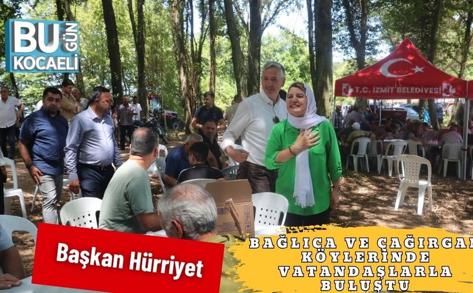 Başkan Hürriyet, Bağlıca ve Çağırgan köylerinde vatandaşlarla buluştu