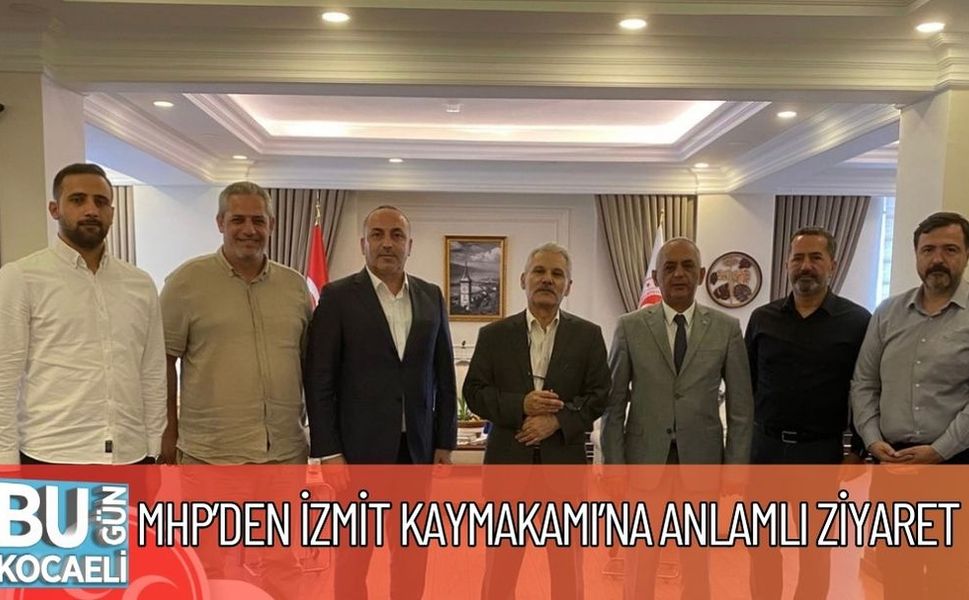 MHP’den İzmit Kaymakamı’na Anlamlı Ziyaret
