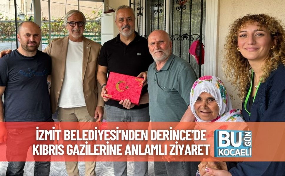 İzmit Belediyesi’nden Derince’de Kıbrıs Gazilerine Anlamlı Ziyaret