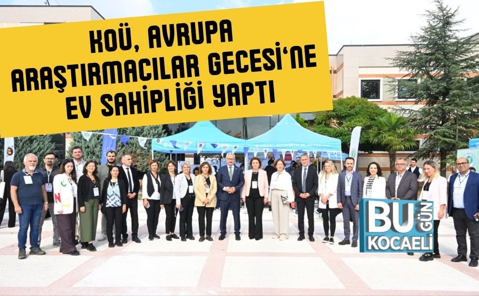 KOÜ, Avrupa Araştırmacılar Gecesi’ne Ev Sahipliği Yaptı