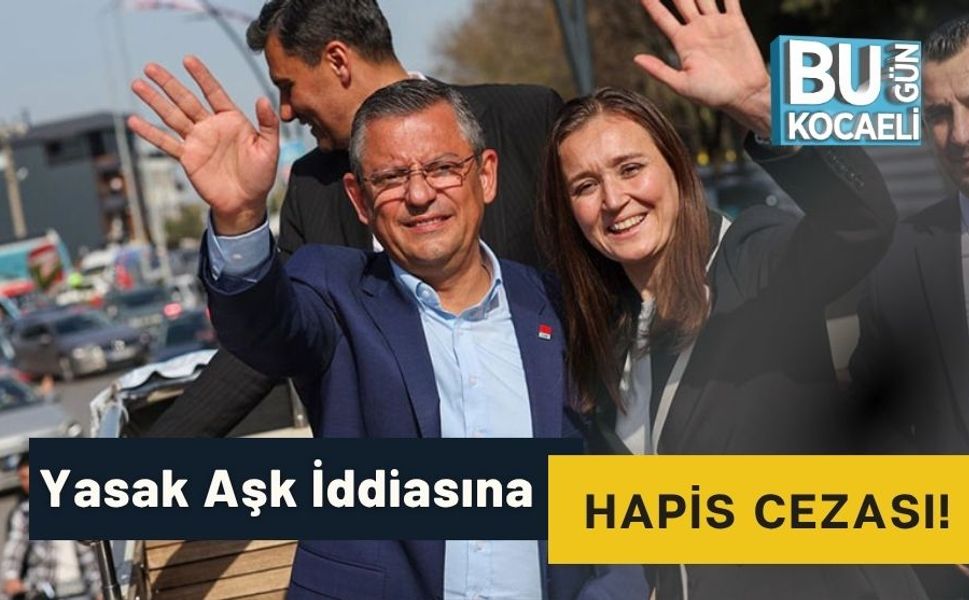 Yasak Aşk İddiasına Hapis Cezası!