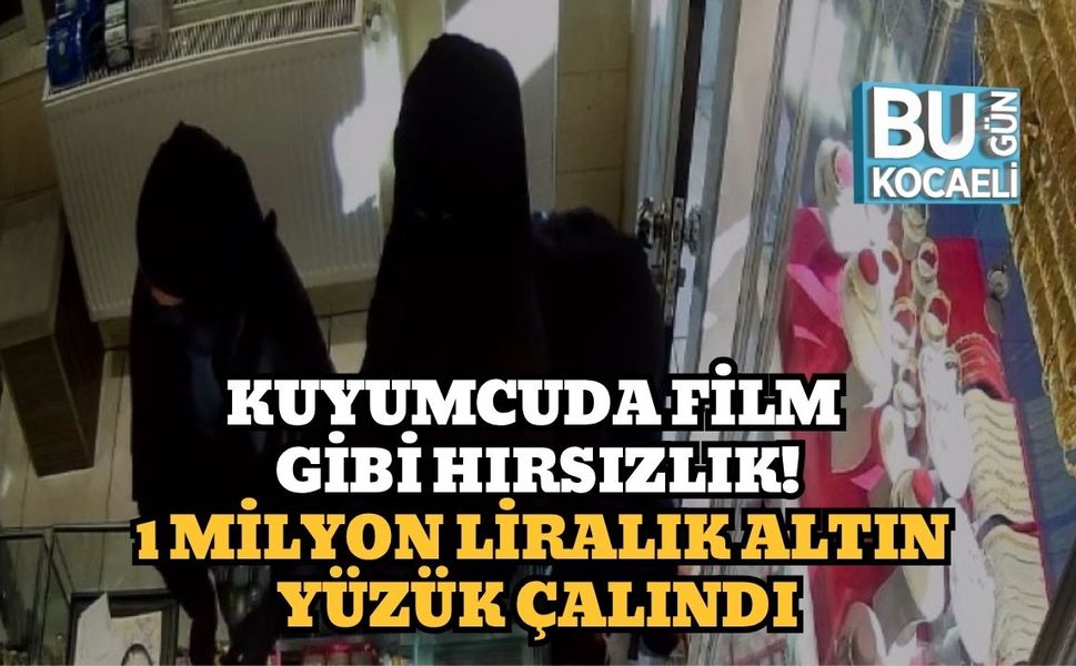 Kuyumcuda Film Gibi Hırsızlık! 1 Milyon Liralık Altın Yüzük Çalındı