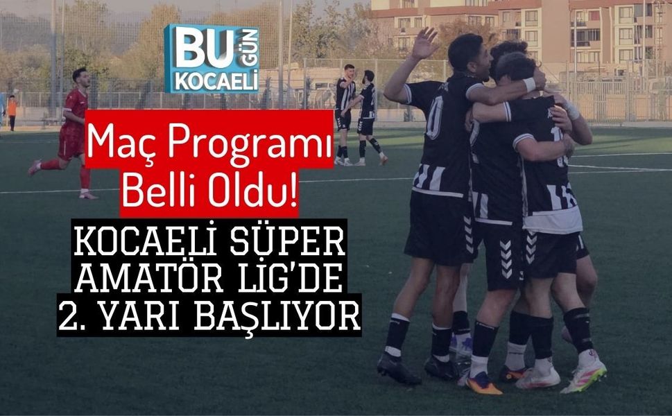 Maç Programı Belli Oldu! Kocaeli Süper Amatör Lig’de 2. Yarı Başlıyor
