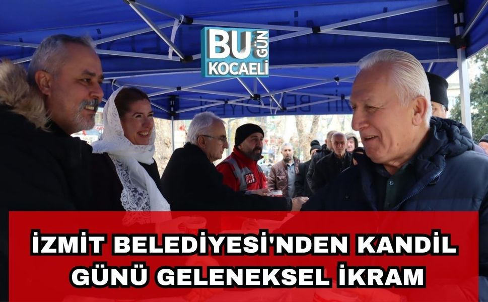İzmit Belediyesi'nden Kandil Günü Geleneksel İkram