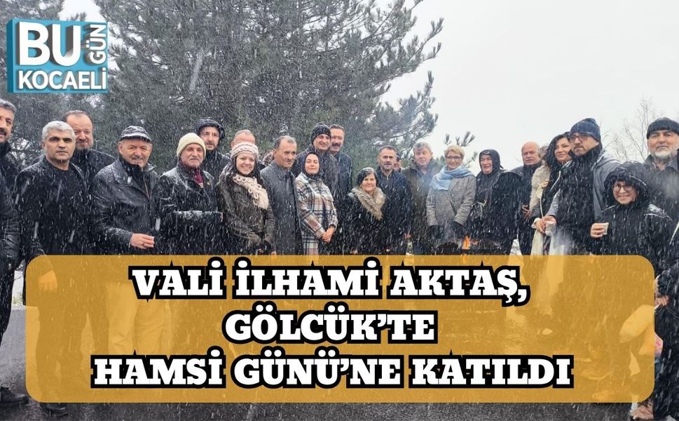 Vali İlhami Aktaş, Gölcük’te Hamsi Günü’ne Katıldı