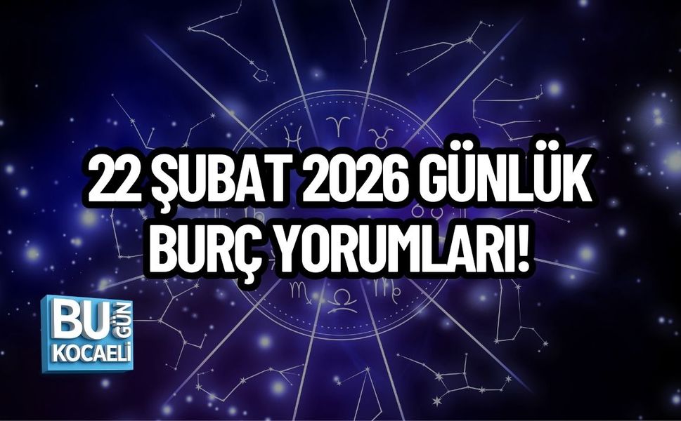 22 ŞUBAT 2026 GÜNLÜK  BURÇ YORUMLARI!  DUYGULAR, KARARLAR VE YENİ BAŞLANGIÇLAR ÖN PLANDA