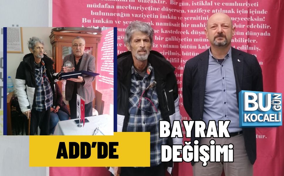 ADD’DE BAYRAK DEĞİŞİMİ