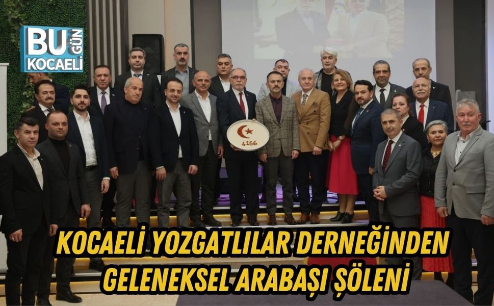 KOCAELİ YOZGATLILAR DERNEĞİNDEN GELENEKSEL ARABAŞI ŞÖLENİ
