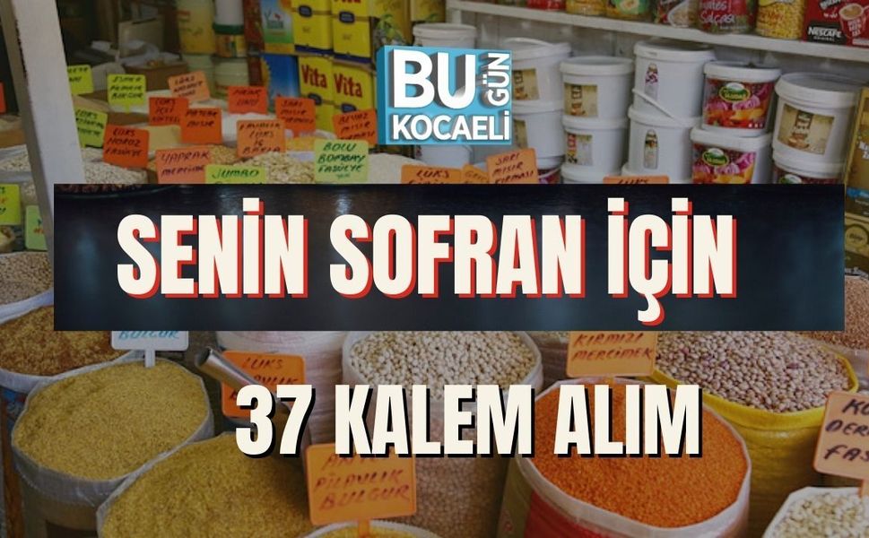 SENİN SOFRAN İÇİN 37 KALEM ALIM