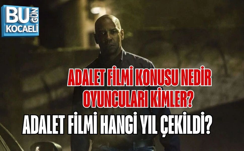 ADALET FİLMİ KONUSU NEDİR, OYUNCULARI KİMLER? ADALET FİLMİ HANGİ YIL ÇEKİLDİ?