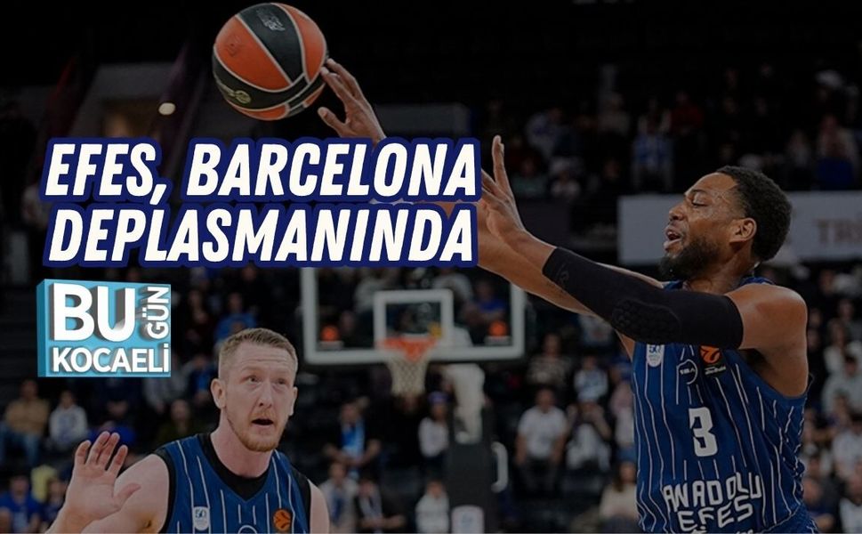 EFES, BARCELONA DEPLASMANINDA