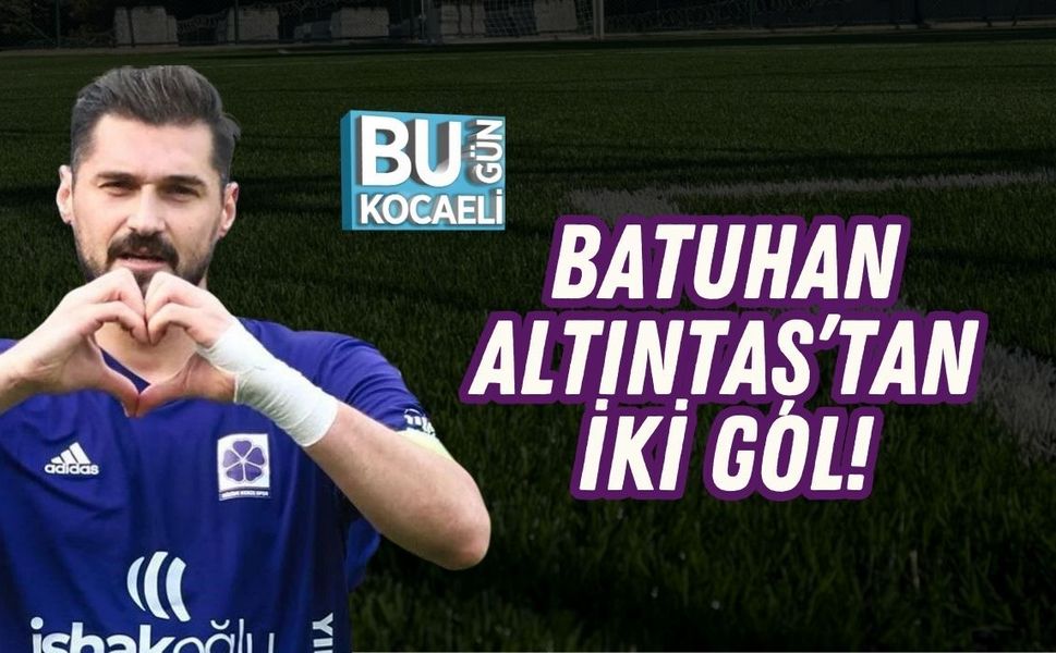 BATUHAN ALTINTAŞ’TAN İKİ GOL!