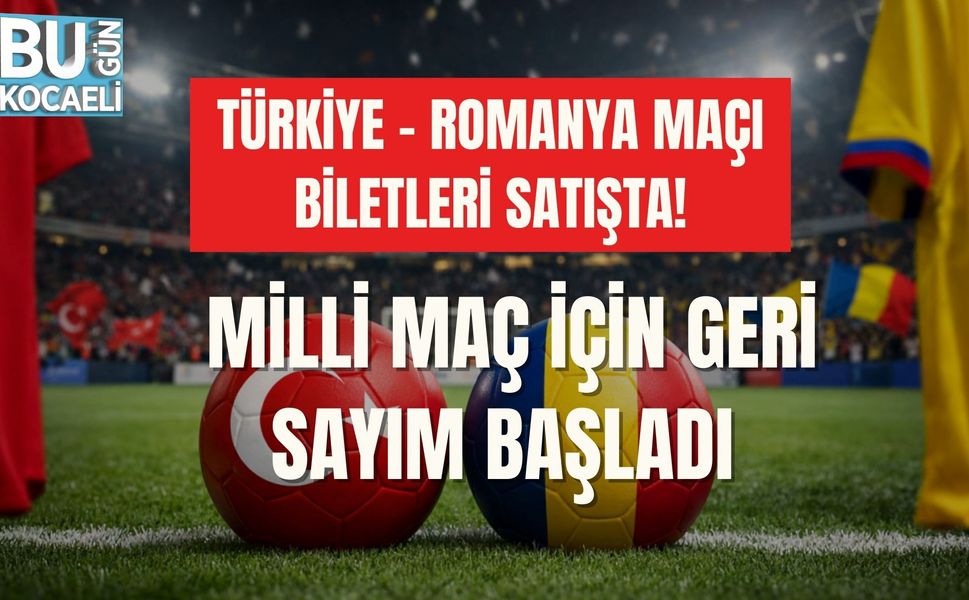 TÜRKİYE - ROMANYA MAÇI BİLETLERİ SATIŞTA! MİLLİ MAÇ İÇİN GERİ SAYIM BAŞLADI