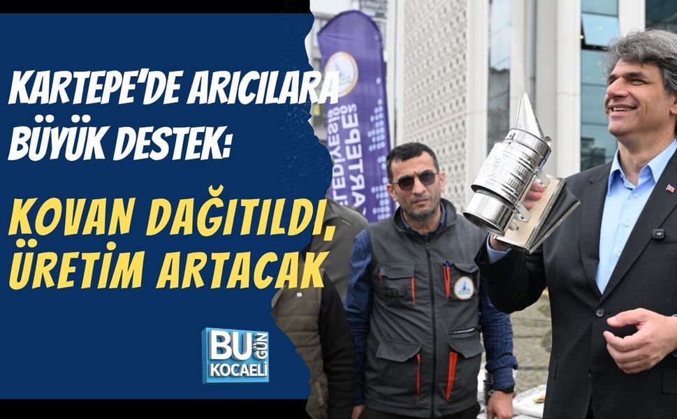 KARTEPE’DE ARICILARA BÜYÜK DESTEK: KOVAN DAĞITILDI, ÜRETİM ARTACAK