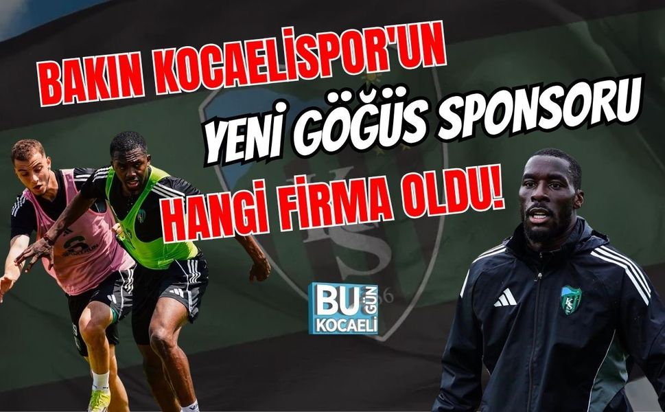 BAKIN KOCAELİSPOR'UN YENİ GÖĞÜS SPONSORU HANGİ FİRMA OLDU!