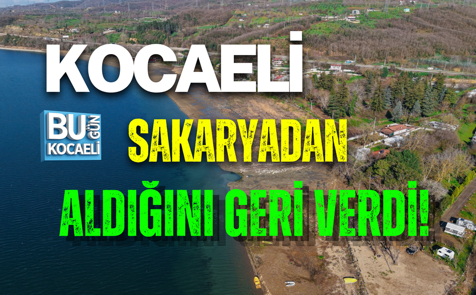KOCAELİ SAKARYADAN ALDIĞINI GERİ VERDİ!