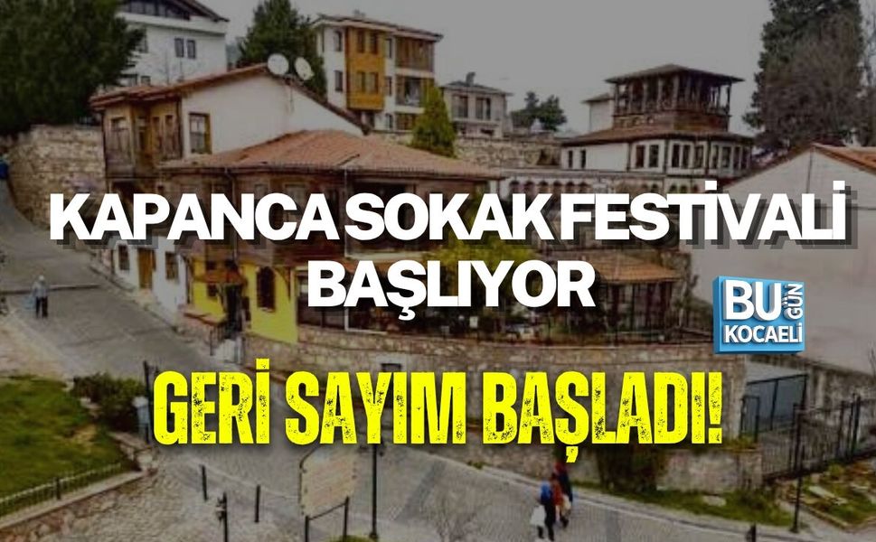 KAPANCA SOKAK FESTİVALİ BAŞLIYOR!