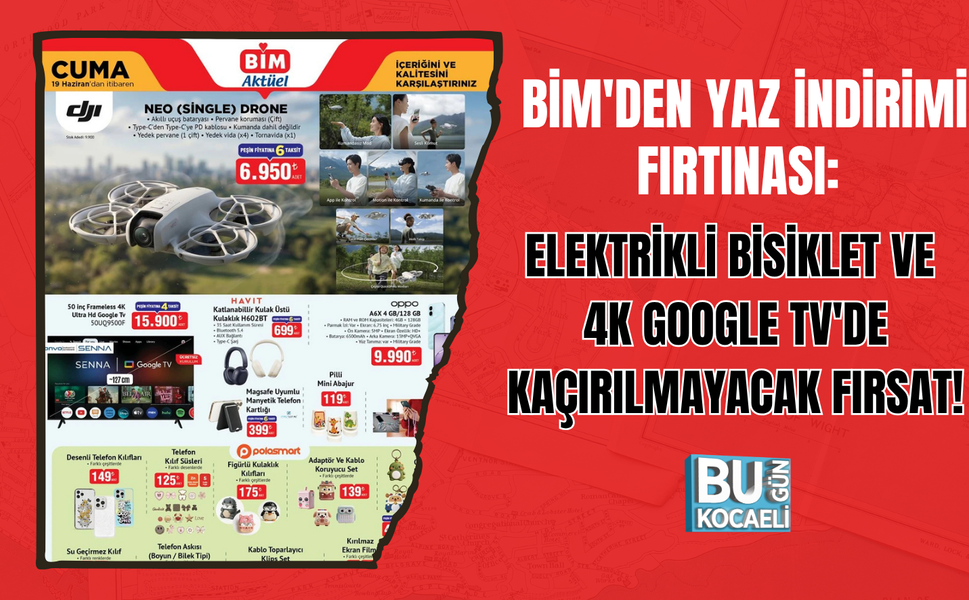 BİM'DEN YAZ İNDİRİMİ FIRTINASI: ELEKTRİKLİ BİSİKLET VE 4K GOOGLE TV'DE KAÇIRILMAYACAK FIRSAT!