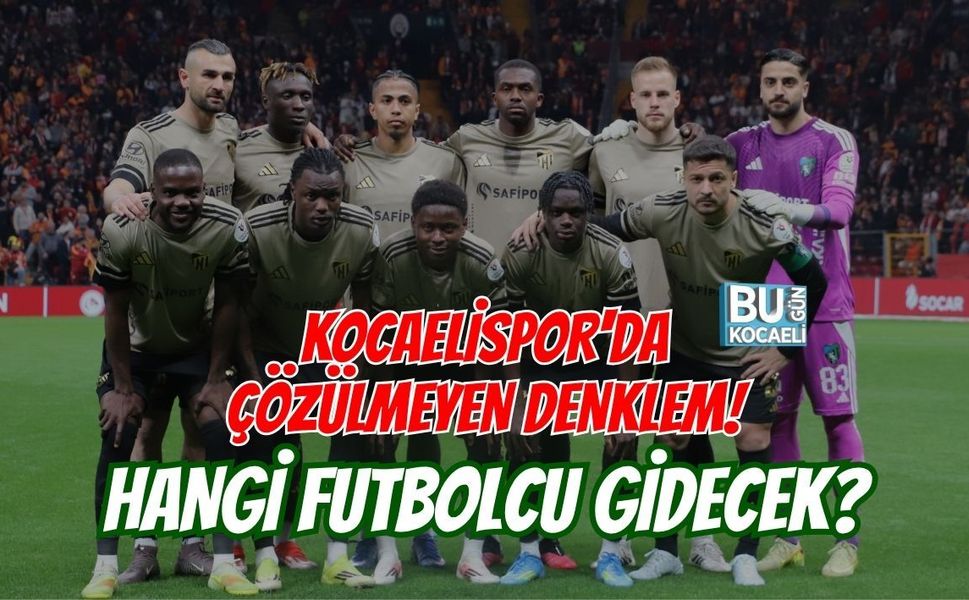 KOCAELİSPOR'DA ÇÖZÜLMEYEN DENKLEM! HANGİ FUTBOLCU GİDECEK?