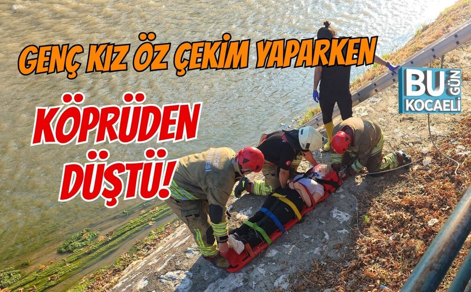 GENÇ KIZ ÖZ ÇEKİM YAPARKEN KÖPRÜDEN DÜŞTÜ!