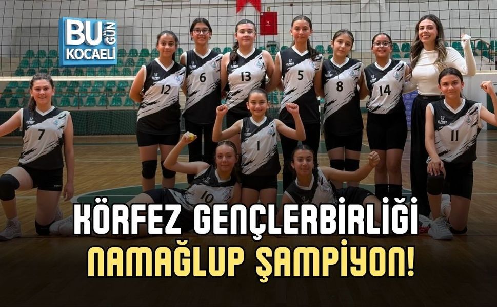 KÖRFEZ GENÇLERBİRLİĞİ NAMAĞLUP ŞAMPİYON!