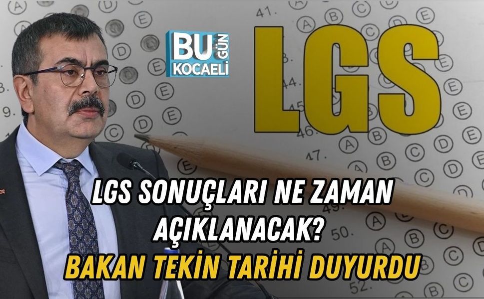 LGS SONUÇLARI NE ZAMAN AÇIKLANACAK? BAKAN TEKİN TARİHİ DUYURDU