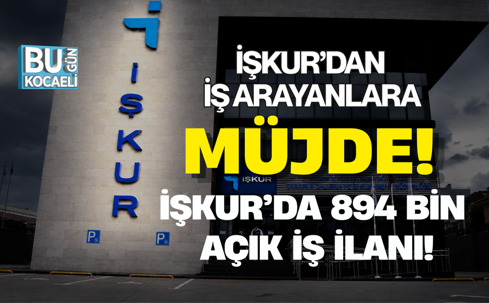 İŞKUR’DAN İŞ ARAYANLARA MÜJDE! TAM 894 BİN AÇIK POZİSYON: LİSTEDE SİZİN MESLEĞİNİZ DE VAR MI?