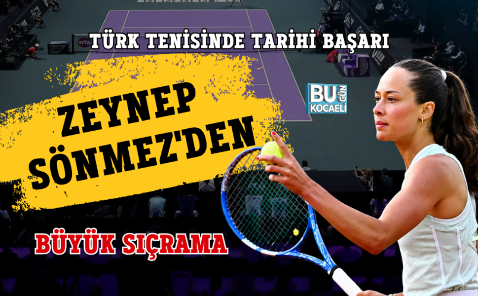 TÜRK TENİSİNDE TARİHİ BAŞARI: ZEYNEP SÖNMEZ'DEN BÜYÜK SIÇRAMA