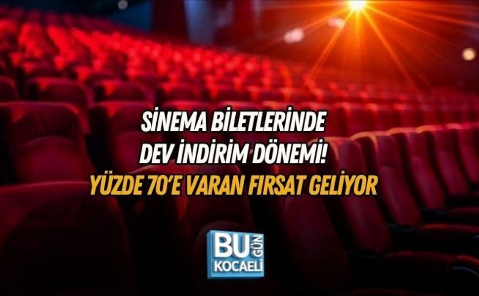SİNEMA BİLETLERİNDE DEV İNDİRİM DÖNEMİ! YÜZDE 70'E VARAN FIRSAT GELİYOR