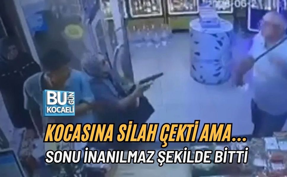 KOCASINA SİLAH ÇEKTİ AMA… SONU İNANILMAZ ŞEKİLDE BİTTİ