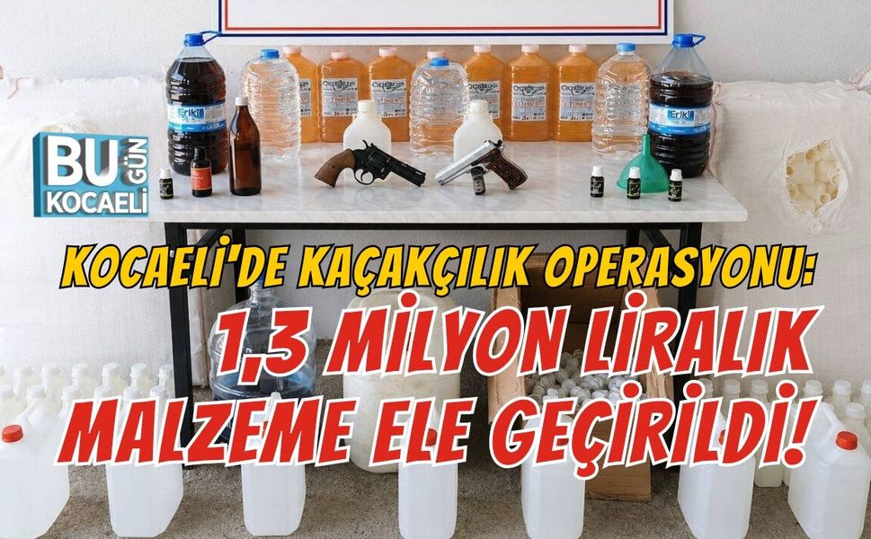 KOCAELİ'DE KAÇAKÇILIK OPERASYONU: 1,3 MİLYON LİRALIK MALZEME ELE GEÇİRİLDİ!
