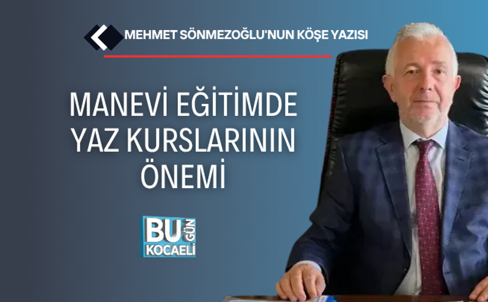 MANEVİ EĞİTİMDE YAZ KURSLARININ ÖNEMİ