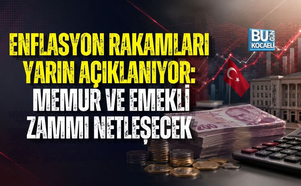ENFLASYON RAKAMLARI YARIN AÇIKLANIYOR: MEMUR VE EMEKLİ ZAMMI NETLEŞECEK