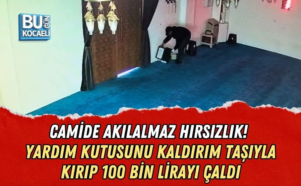 CAMİDE AKILALMAZ HIRSIZLIK! YARDIM KUTUSUNU KALDIRIM TAŞIYLA KIRIP 100 BİN LİRAYI ÇALDI