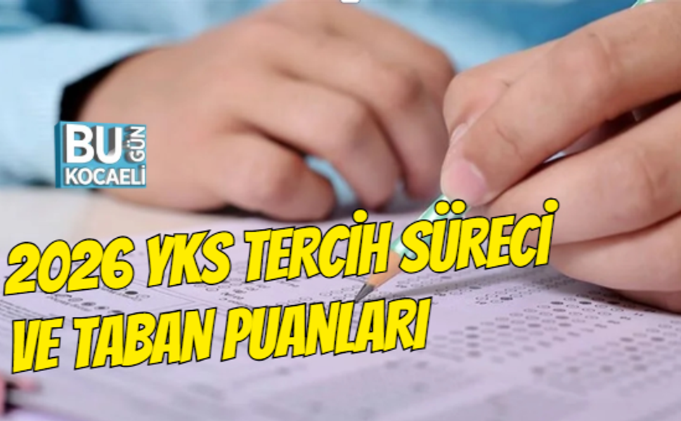 2026 YKS TERCİH SÜRECİ VE TABAN PUANLARI