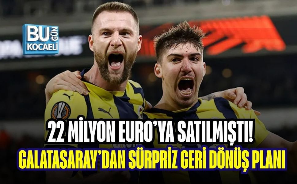 22 MİLYON EURO’YA SATILMIŞTI! GALATASARAY’DAN SÜRPRİZ GERİ DÖNÜŞ PLANI