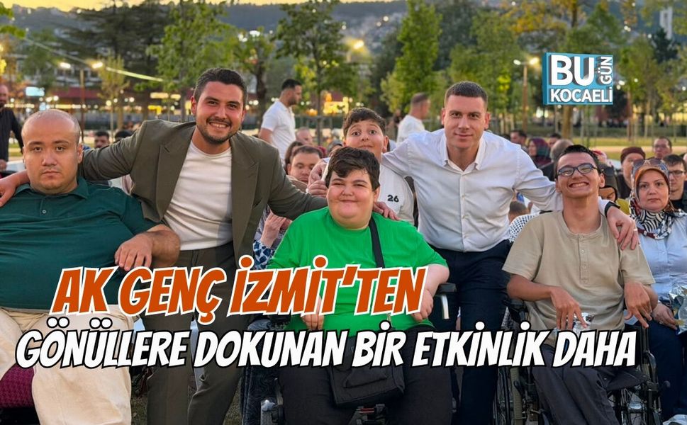AK GENÇ İZMİT’TEN GÖNÜLLERE DOKUNAN BİR ETKİNLİK DAHA