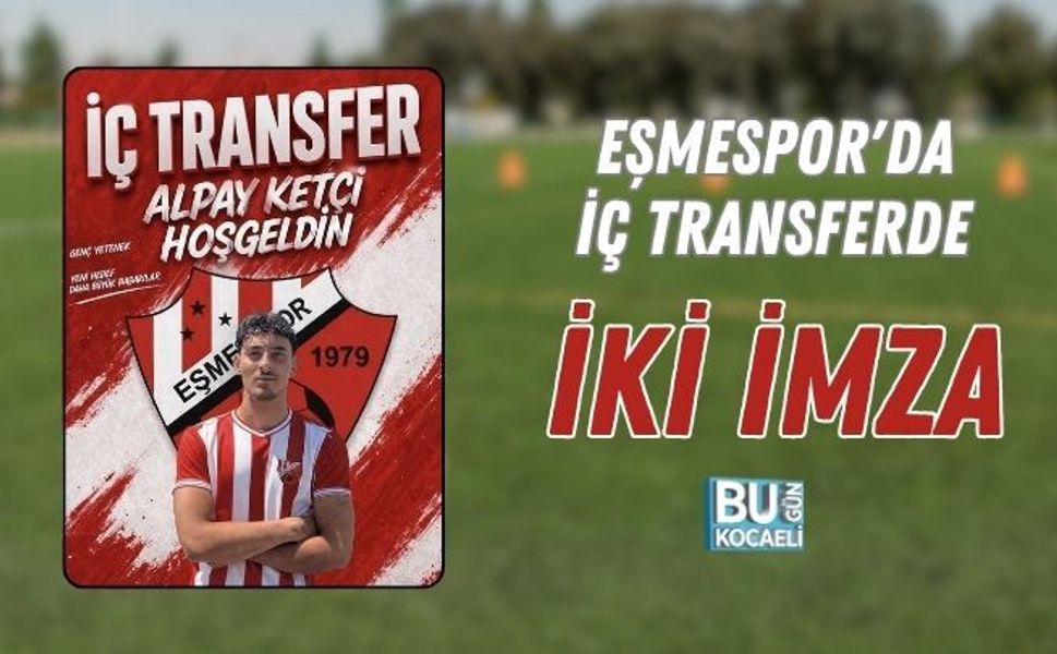 EŞMESPOR'DA İÇ TRANSFERDE İKİ İMZA:  ​ALPAY KETÇİ EŞMESPOR İLE YOLA DEVAM EDİYOR