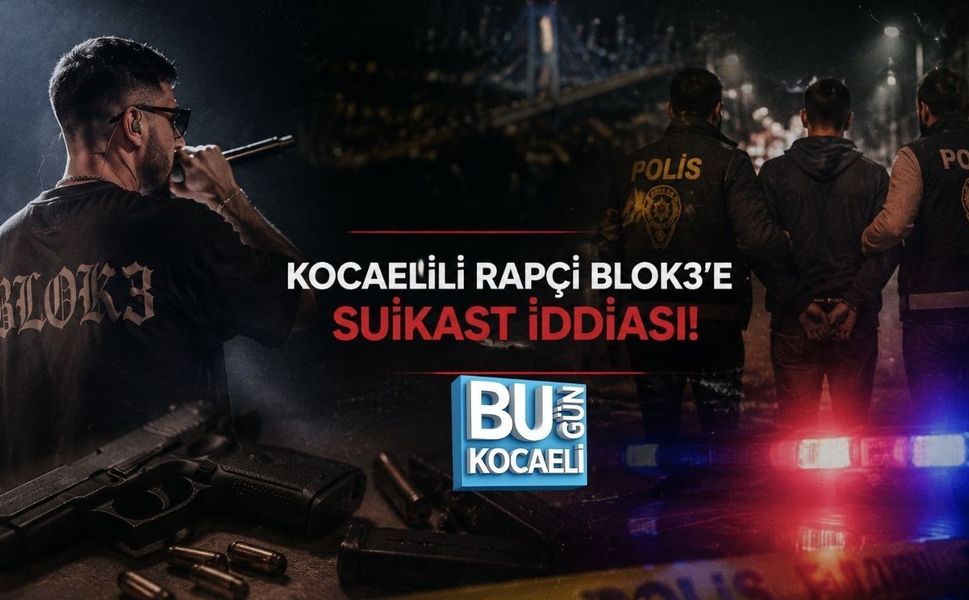 KOCAELİLİ RAPÇİ BLOK3’E SUİKAST İDDİASI! ŞÜPHELİLER OPERASYONLA YAKALANDI
