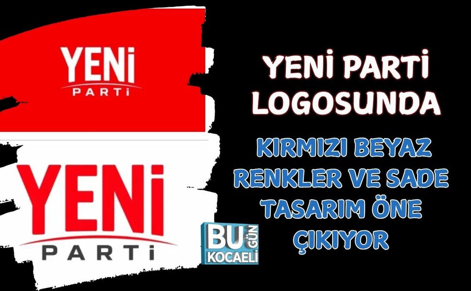 YENİ PARTİ LOGOSUNDA KIRMIZI BEYAZ RENKLER VE SADE TASARIM ÖNE ÇIKIYOR