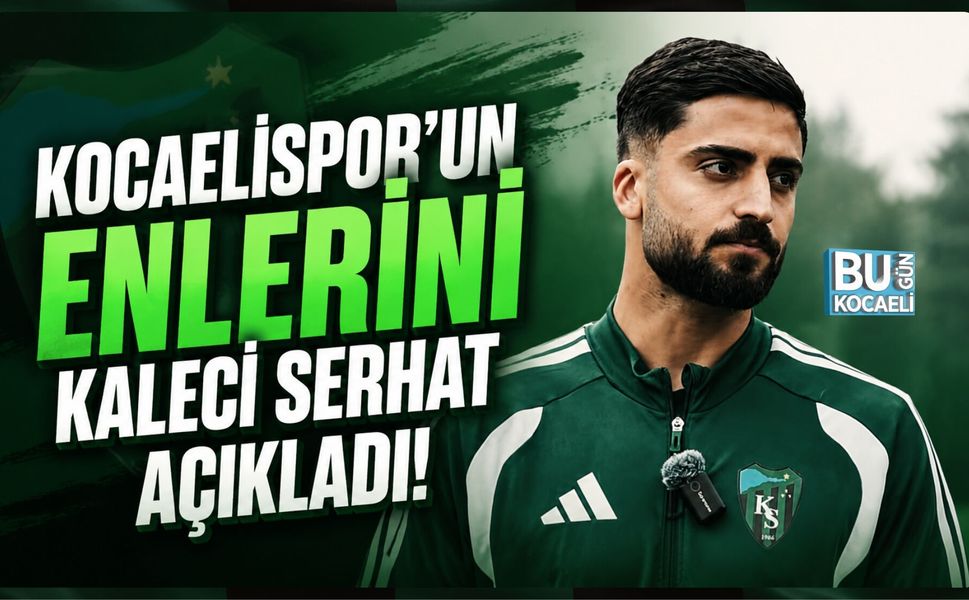 KOCAELİSPOR’UN ENLERİNİ KALECİ SERHAT AÇIKLADI!